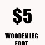 Wooden Leg Foot